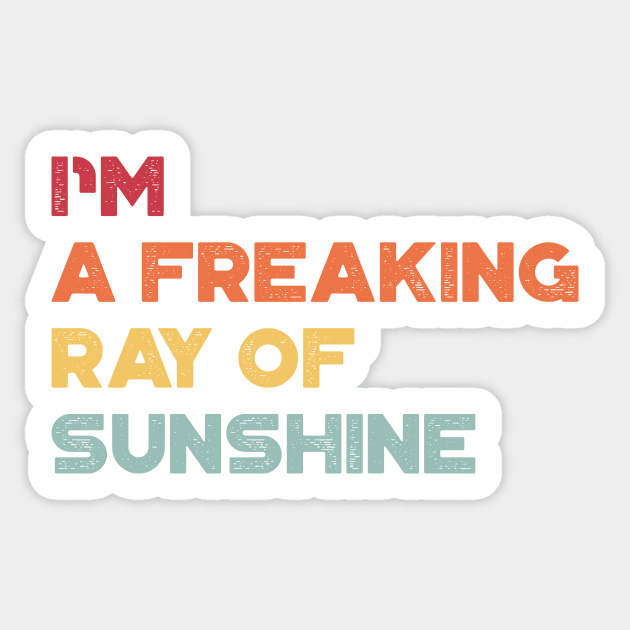 I'm A Freaking Ray Of Sunshine Sunset Funny Sticker by truffela